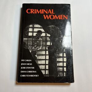 Criminal Women Autobiographical Accounts Feminist Prison Literature Book Polity